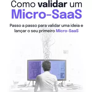 Como validar um Micro-SaaS