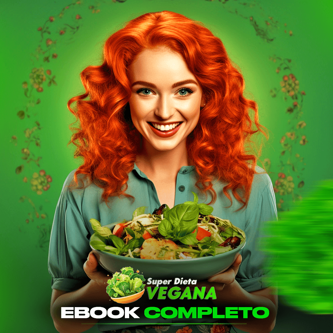 E-Book Super Dieta Vegana -Alimentação Vegana Saudável, sem Consumir Nada de Origem Animal