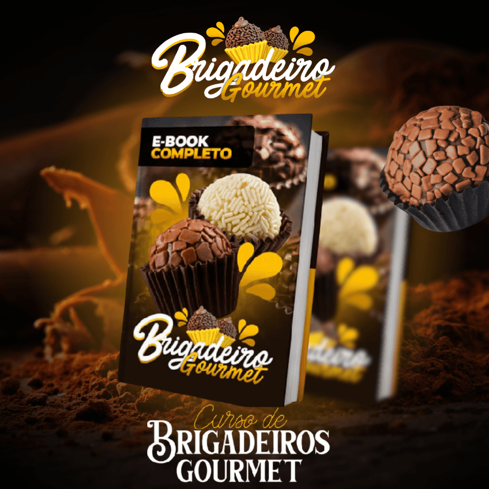 📘 Brigadeiro Gourmet: 30 Receitas Lucrativas para Quem Está Começando